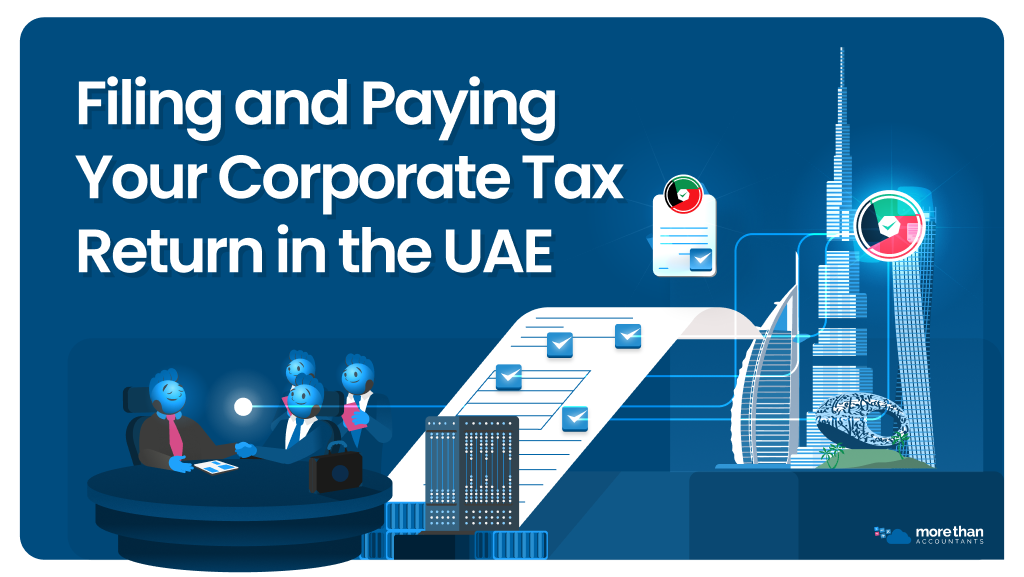 Filing and Paying Your Corporate Tax Return in the UAE