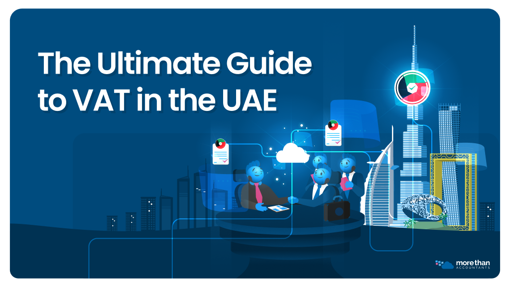 The Ultimate Guide to VAT in the UAE