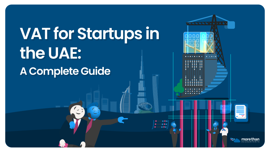 VAT for Startups in the UAE_ A Complete Guide